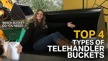 TOP 4 TYPES OF TELEHANDLER BUCKETS - Capacities, Best Uses & More!