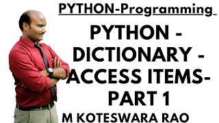 47a. Python || Dictionary || Access Items ||  Part 1