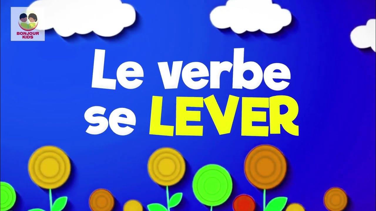 Le Verbe Se Lever au Présent To Get Up Present Tense French