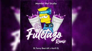 Un Fuletazo Remix - @DjTonnyBeatMx ft @DjMorfiOficial 🔥 Mambo Hot Studio