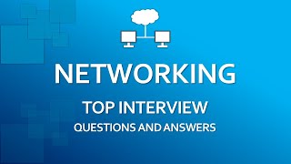 Top Networking Interview Questions and Answers | Network Engineer Interview for Freshers