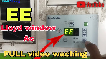 EE ERROR CODE 🤔 HOW TO SOLVE EE ERROR CODE LLOYD WINDOW AC 🧐 WINDOW AC ERROR CODE 👍 FULL VIDEO