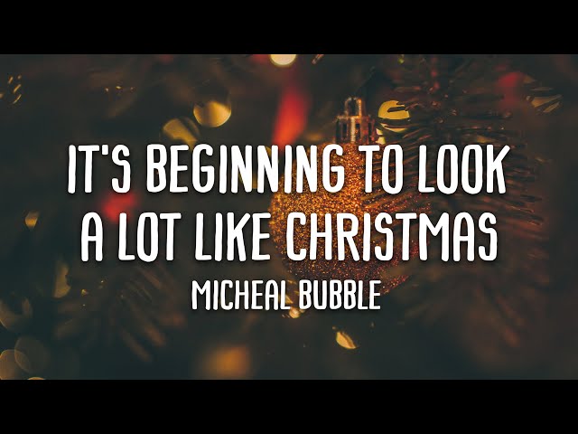 Michael Bublé - It's Beginning To Look A Lot Like Christmas (Lyrics) class=