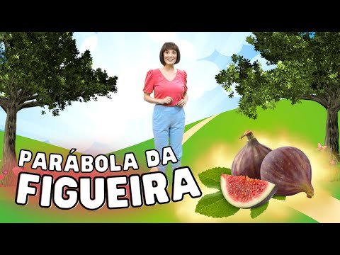Parábola da Figueira - Música Gospel Infantil
