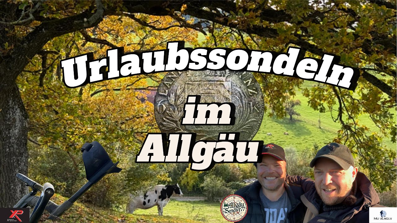 Urlaubssondeln im Allgäu | Schöne Funde, Silber & Geschichte