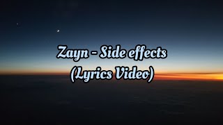 Zayn - Side effects ( Lyrics Video )