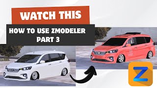 How to use zmodeler [PART 3]