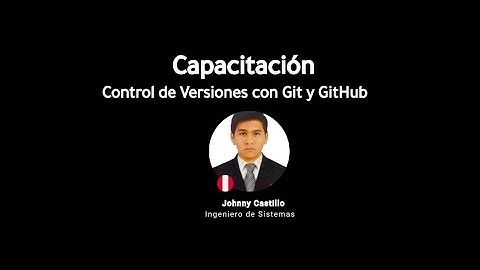 Control de Versiones con Git y GitHub