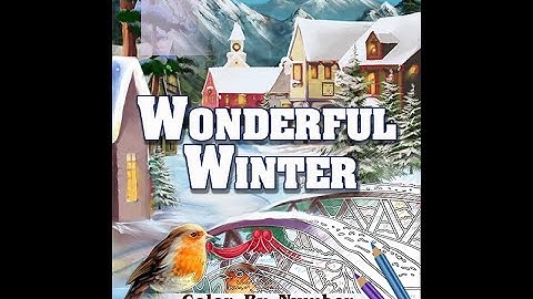 Wonderful Winter Color By Number Coloring Book - Color Questopia- FLIP THROUGH