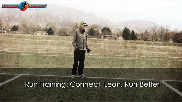 Run Training: Connect, Lean, Run Better
