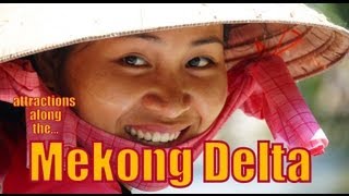 Mekong Delta Travel Video: Things to do along the Mekong, Vietnam Top Attractions