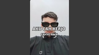 Download lagu Aku Cah Kerjo