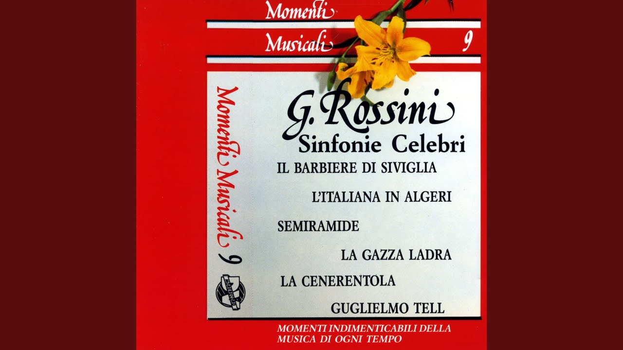 La Gazza Ladra - Sinfonia La Gazza Ladra - Sinfonia