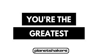 Video thumbnail of "You're the Greatest - Planetshakers (Unofficial)"