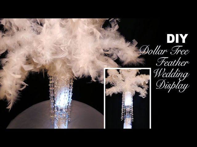 DIY | Dollar Tree Feathery Wedding Display Centerpiece