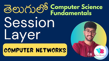 Day 6 Session Layer in Telugu | Computer Networks in Telugu  | Vamsi Bhavani