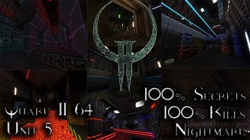 Quake II 64 Remaster - Unit 5: Human Storage - 100% Secrets
