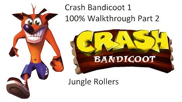 Crash Bandicoot 100% 1080p HD Walkthrough Part 2 : Jungle Rollers