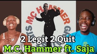 M.C. Hammer ft. Saja - 2 Legit 2 Quit  | Reaction Video