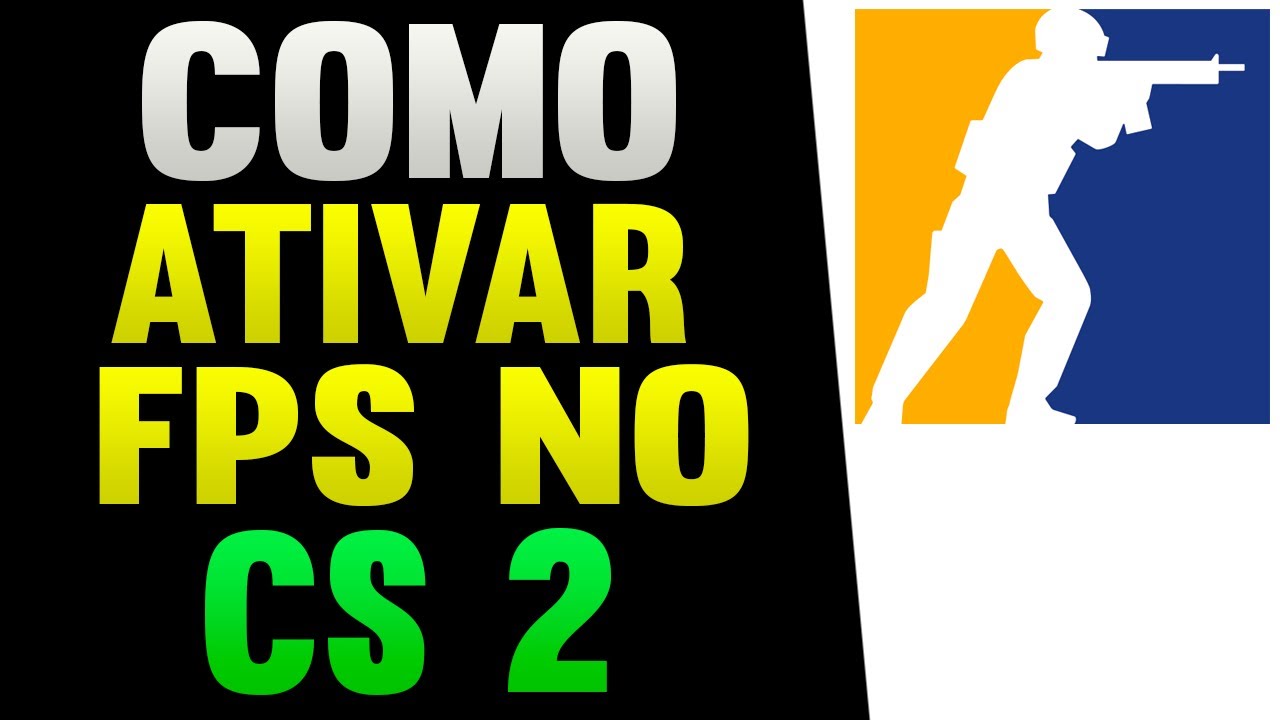 Como Ativar FPS no CS 2 - YouTube