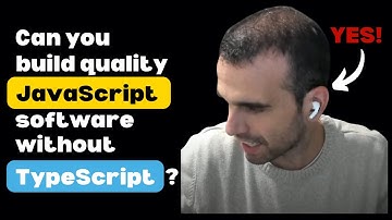 Can you really build quality JavaScript software without TypeScript?