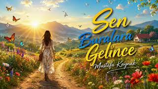 Sen Buralara Gelince - Firuze / Kuzey Şkşarkıları Şarkılar Üzik Şk