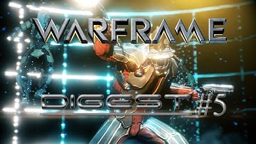 WARFRAME DIGEST #5 - Devstream #23 Recap