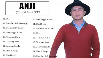 ANJI FULL ALBUM TERENAK DI DENGAR 2018