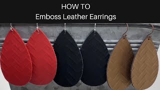 DIY Leather Earrings | How to emboss leather earrings | Embossing Leather