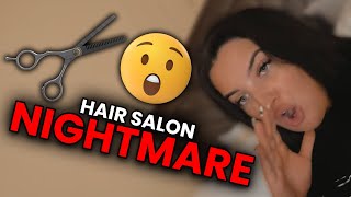 My Hair Salon Nightmare  | CATERS CLIPS