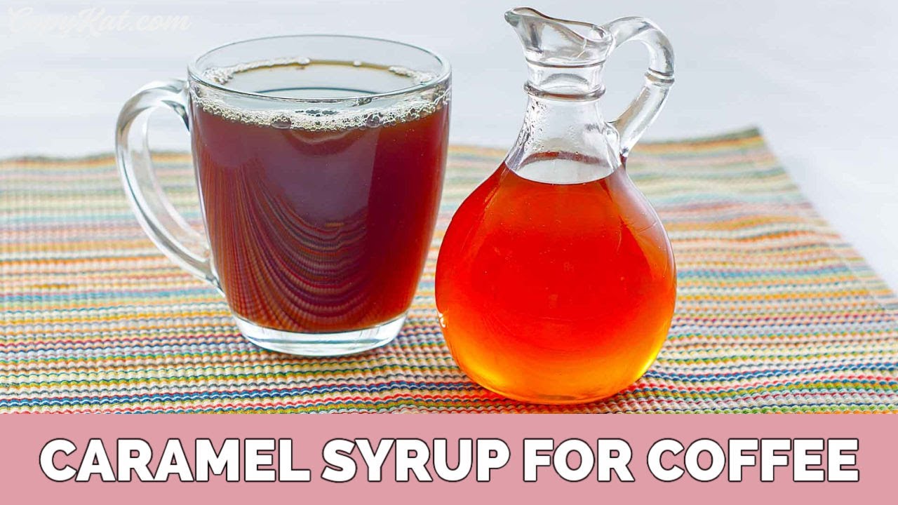 How to make Caramel Syrup for Coffee | สังเคราะห์ข้อมูลที่เกี่ยวข้องcaramel syrupที่ถูกต้องที่สุด