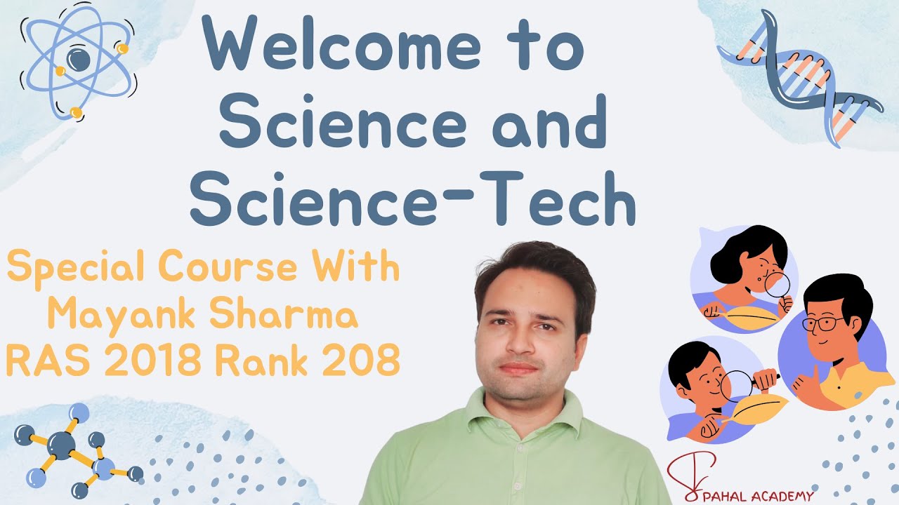 Science and Sci-Tech With Mayank Sharma ||RAS 2018 Rank 208|| For RAS Pre Mains and Other RPSC Exams