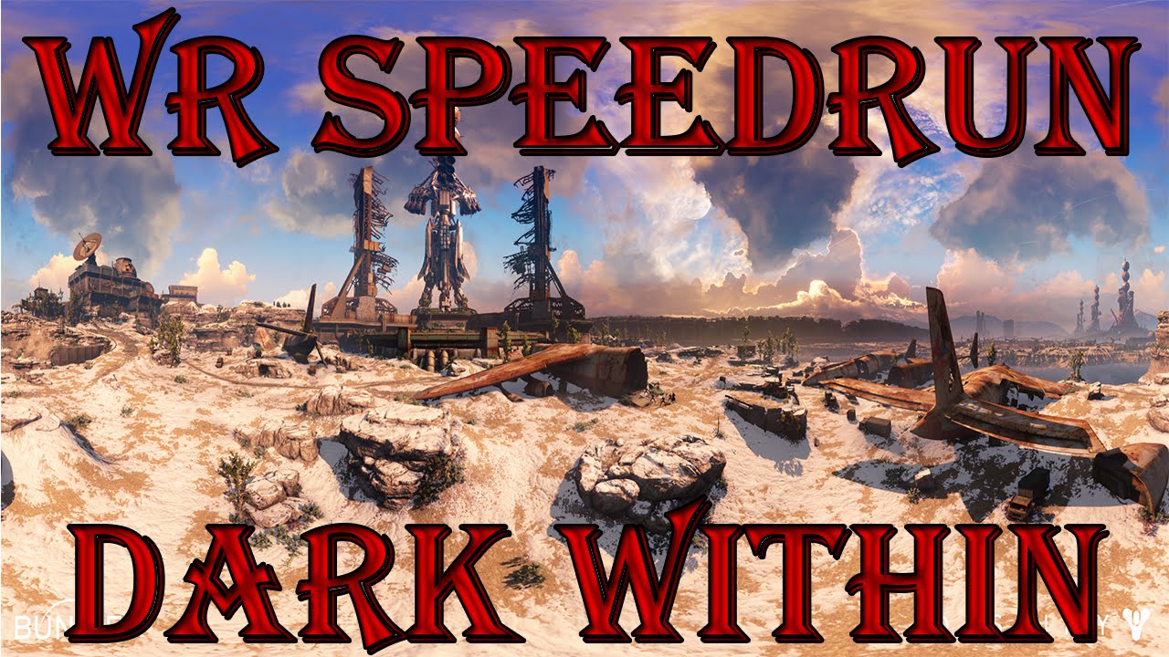 DESTINY | WR Speedrun | The Dark Within 