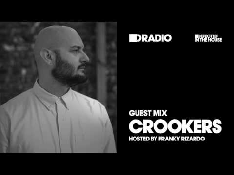 Defected In The House Radio Show With Franky Rizardo: Guest Mix By Crookers - 24.03.17