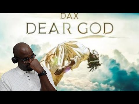 Dax- Dear God | (Reaction) | SO POWERFUL!!!!!!!!!