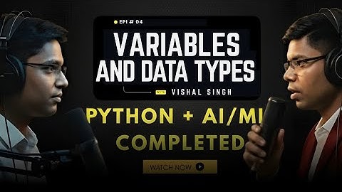 Python Basics for Machine Learning | Variables, Data Types & Type Conversion | ml series (Episode 4)