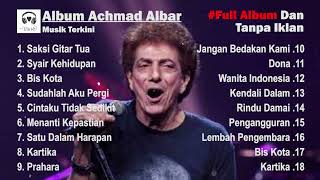 🔴TANPA IKLAN | FULL ALBUM ACHMAD ALBAR - TOP PENYANYI INDONESIA