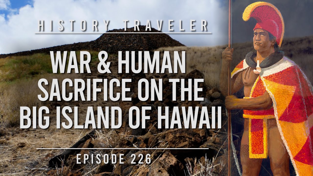 War & Human Sacrifice on the Big Island of Hawaii History Traveler