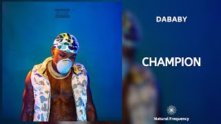 DaBaby - CHAMPION (432Hz)