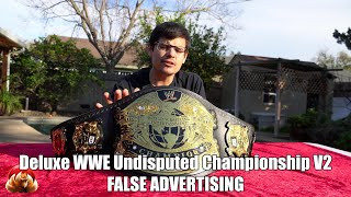 More False Advertising - Deluxe WWE Undisputed Championship V2 Replica Review