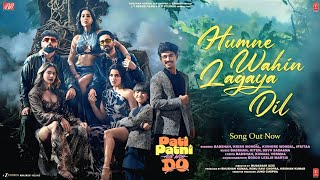 HUMNE WAHIN LAGAYA DIL | PATI PATNI AUR WOH DO | Ayushmann,Badshah,Krish-Kishore Mondal,Kunaal,Devv