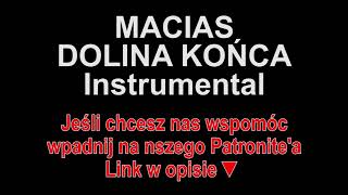 MACIAS - DOLINA KOŃCA (DISS SZPAKU) Instrumental