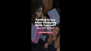 Why do I feel strange after birth control?