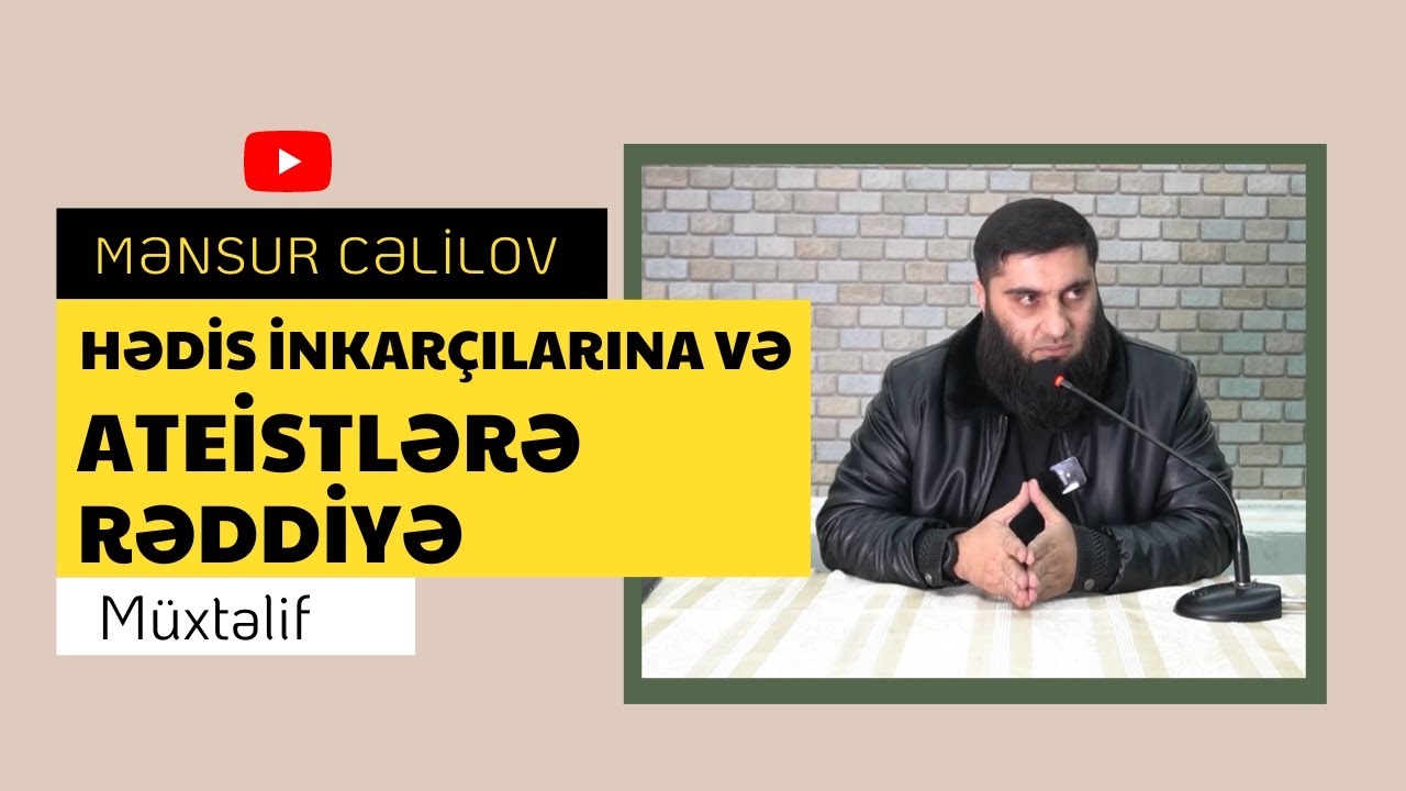 Hədis inkarçılarına və ateistlərə rəddiyə | 