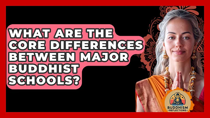 What Are The Core Differences Between Major Buddhist Schools? - Buddhism Reflections
