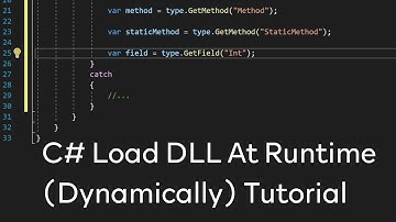 C# - Load DLL At Runtime (Dynamically) Tutorial (System.Reflection)