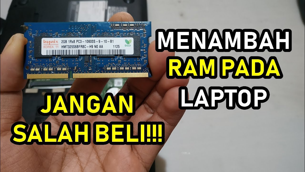 Bagaimana Cara Menambah RAM Di Laptop YouTube