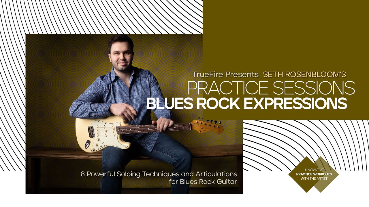 🎸 Seth Rosenbloom's Practice Sessions: Blues Rock Expressions - Intro ...