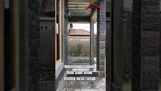 Rekomendasi pemasangan batu alam dinding teras rumah #rumahminimalis #batualam #rumah
