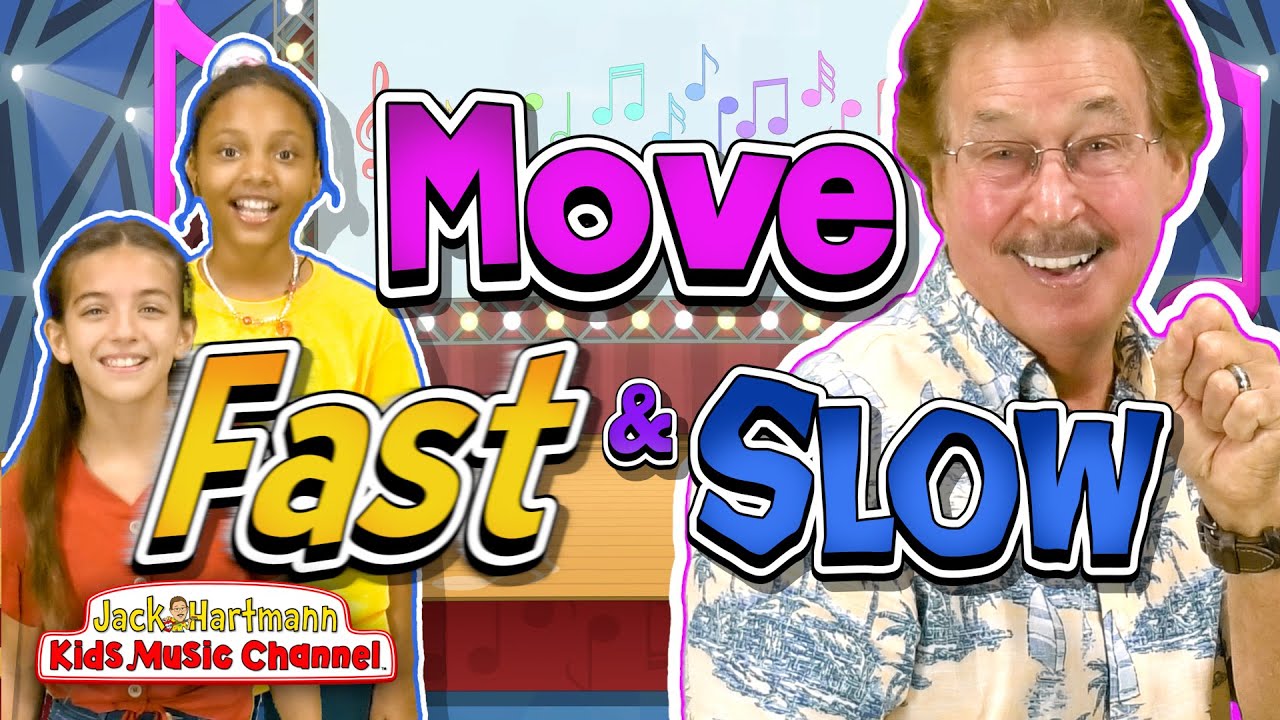 Move FAST and SLOW  Jack Hartmann